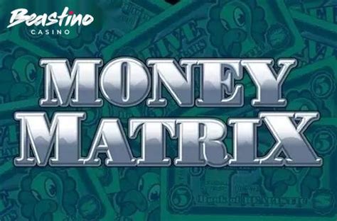 money matrix slot|Play Money Matrix Online .